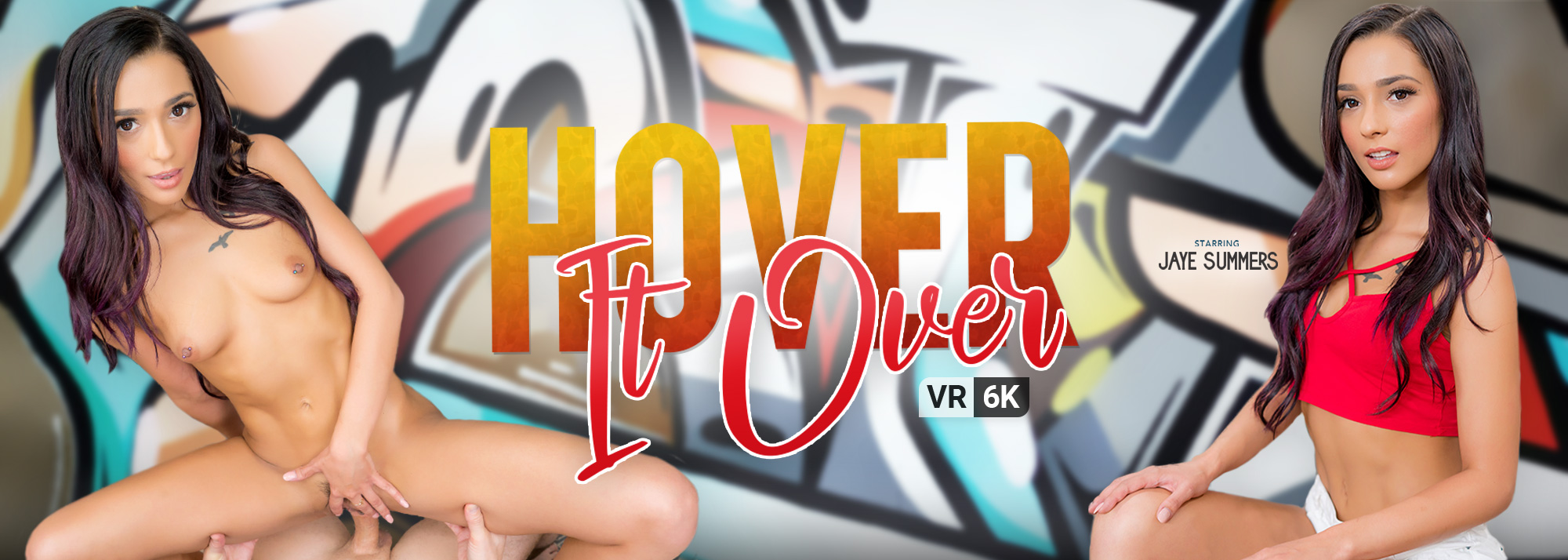 Hover It Over - VR Porn Video, Starring Jaye Summers VR