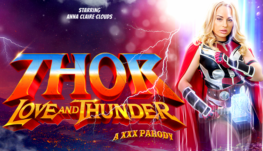 Watch Online and Download Thor: Love and Thunder (A Porn Parody) VR Porn Movie with Anna Claire Clouds