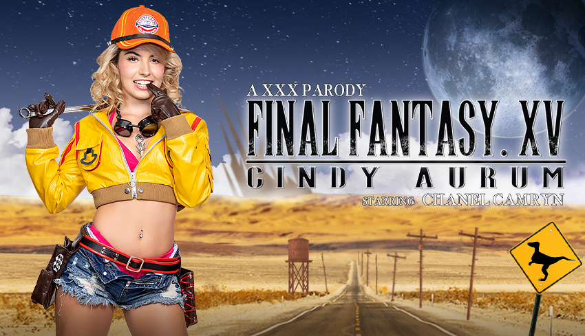 Watch Online and Download Final Fantasy XV: Cindy Aurum (A Porn Parody) VR Porn Movie with Chanel Camryn VR