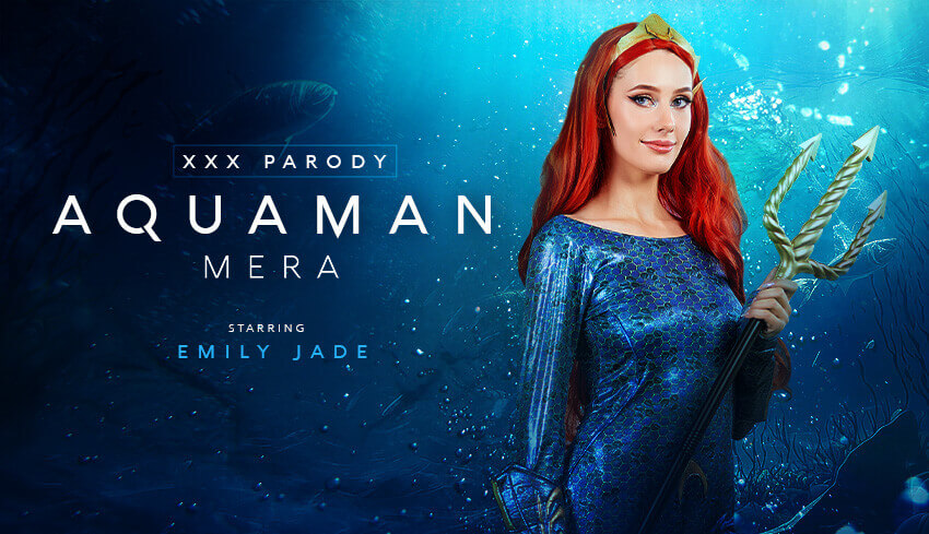 Watch Online and Download Aquaman: Mera (A Porn Parody) VR Porn Movie with Emily Jade VR