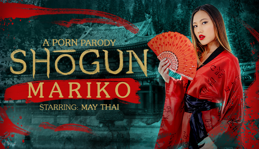 Watch Online and Download Shogun: Mariko (A Porn Parody) VR Porn Movie with May Thai