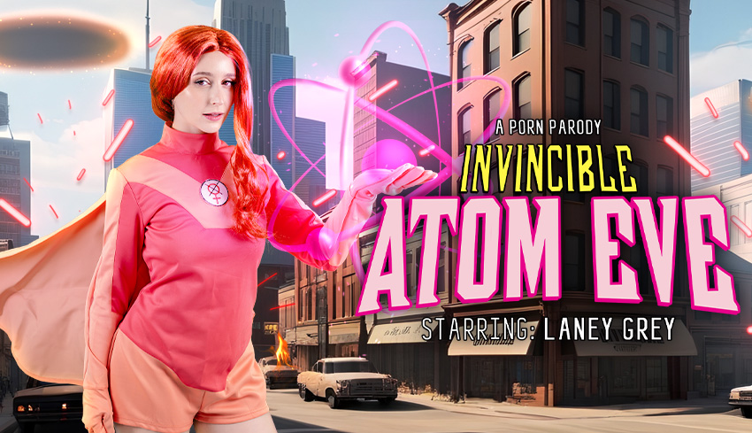 Watch Online and Download Invincible: Atom Eve (A Porn Parody) VR Porn Movie with Laney Grey