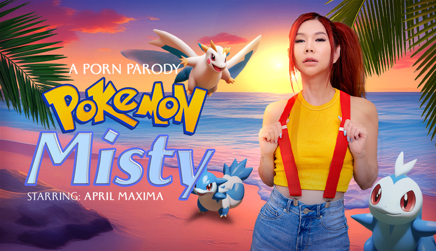 Watch Online and Download Pokemon: Misty (A Porn Parody) VR Porn Movie with April Maxima