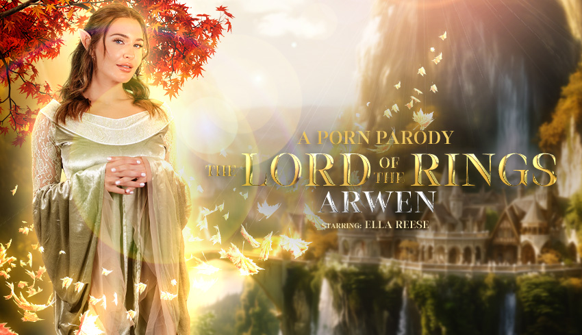 Watch Online and Download The Lord of the Rings: Arwen (A Porn Parody) VR Porn Movie with Ella Reese