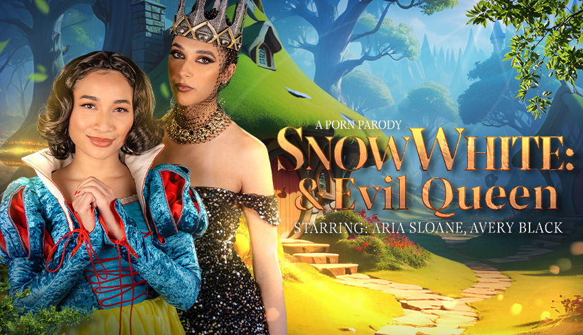 Watch Online and Download Snow White & Evil Queen (A Porn Parody) VR Porn Movie with Avery Black, Aria Sloane