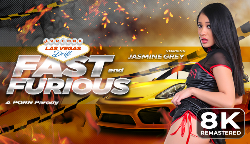 Watch Online and Download Fast And Furious: Las Vegas Drift (A Porn Parody) (Remastered) VR Porn Movie with Jasmine Grey