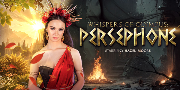 Whispers Of Olympus: Persephone VR Porn Video